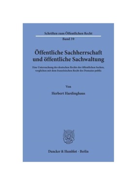 预订【德语】?ffentliche Sachherrschaft und ?ffentliche Sachwaltung.:Eine Untersuchung des deutschen Rechts der ?ffentlic