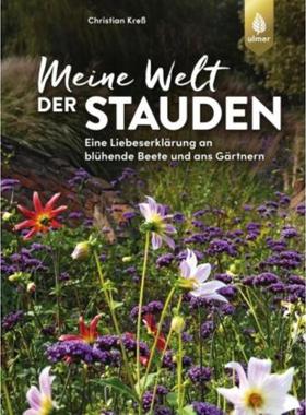 预订【德语】 Meine Welt der Stauden:Staudenbeete anlegen, pflegen und verändern. Eine