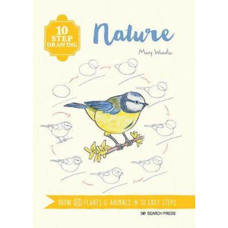 预订10 Step Drawing: Nature:Draw 60 Plants & Animals in 10 Easy Steps