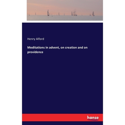 按需印刷Meditations in advent, on creation and on providence[9783742845061]