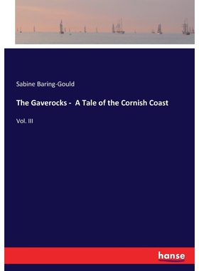 按需印刷不退不换The Gaverocks -  A Tale of the Cornish Coast[9783337082581]