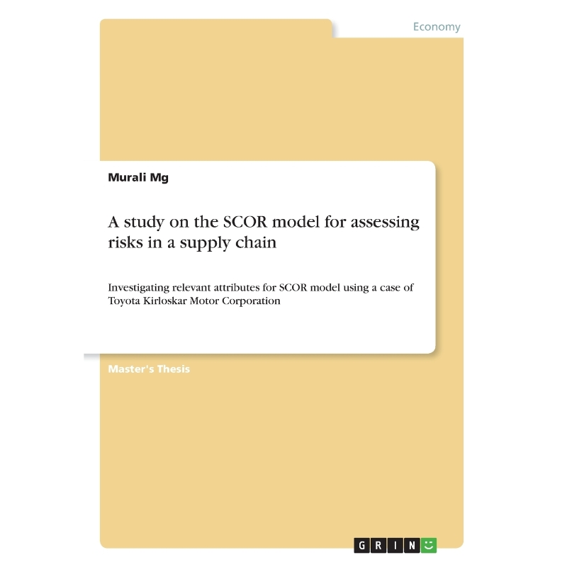 按需印刷A study on the SCOR model for assessing risks in a supply chain[9783668420601] 书籍/杂志/报纸 文学小说类原版书 原图主图