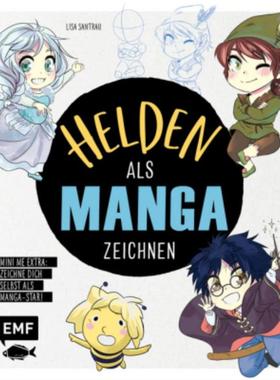 预订【德语】 Helden als Manga zeichnen:Trick- und Kultfiguren im Chibi- und Shojo-Look malen - E