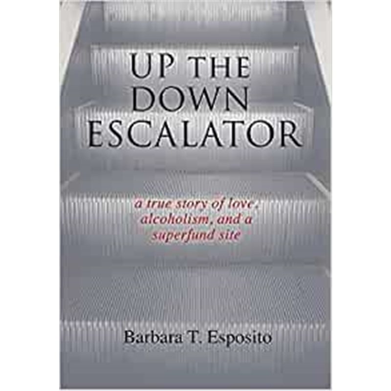 预订up the down escalator:a true story of love, alcoholism, and