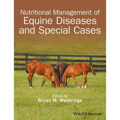 按需印刷不退不换Nutritional Management of Equine Diseases and Special Cases[9781119191872]