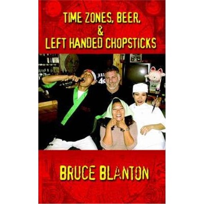 按需印刷 Time Zones, Beer, & Left Handed Chopsticks