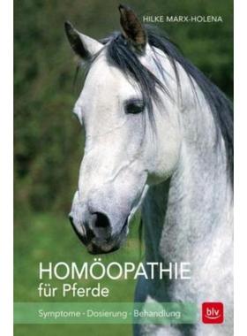 预订【德语】 Homöopathie für Pferde:Symptome - Dosierung - Behandlung