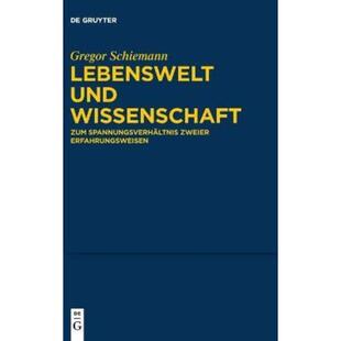 预订不退不换德语 Lebenswelt und Wissenschaft:Zum Spannungsverhältnis zweier Erfahrungsweis
