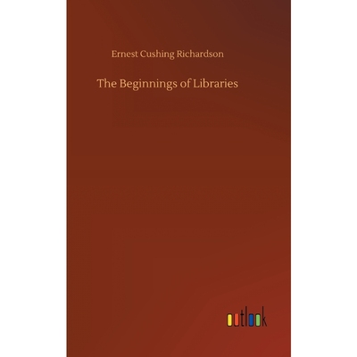 按需印刷The Beginnings of Libraries[9783732673421]