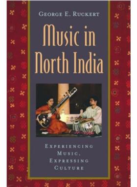 预订Music in North India:Experiencing Music, Expressing Culture