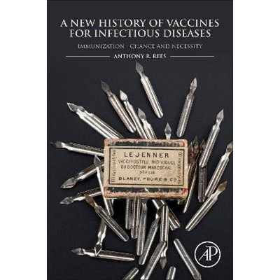 预订A New History of Vaccines for Infectious Diseases:Immunization Chance and Necessity