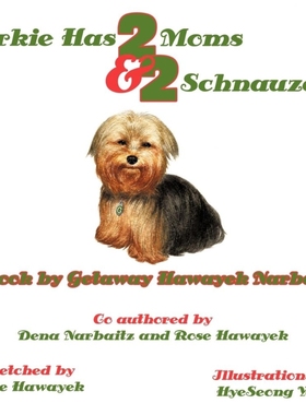 按需印刷Yorkie Has 2 Moms and 2 Schnauzers[9781452094502]