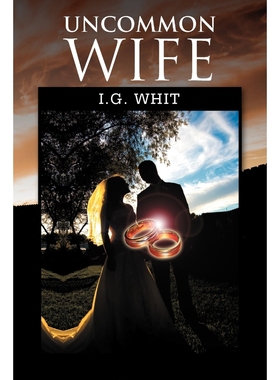 按需印刷Uncommon Wife[9781465390974]