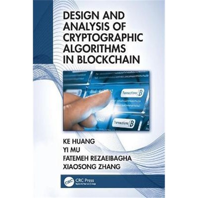 按需印刷不退不换Design and Analysis of Cryptographic Algorithms in Blockchain[9781032039916]