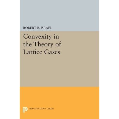 按需印刷Convexity in the Theory of Lattice Gases[9780691606194]