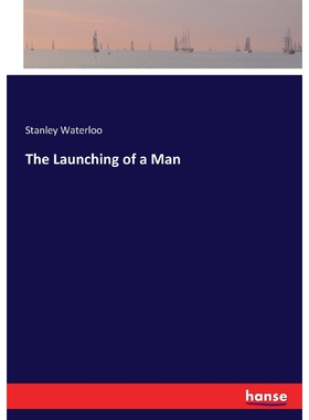按需印刷不退不换The Launching of a Man[9783337164041]