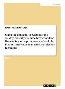 预订Using the concepts of reliability and validity, critically examine how confident Human Resource prof