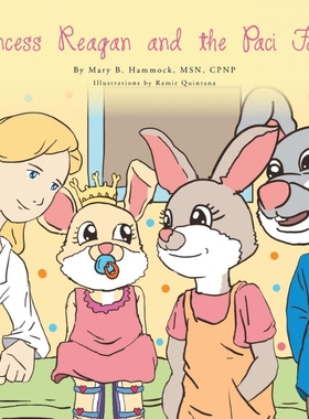 按需印刷Princess Reagan and the Paci Fairy[9781479710744]