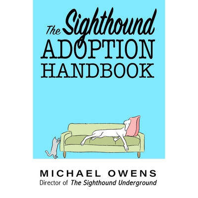 按需印刷不退不换The Sighthound Adoption Handbook[9781958559055]