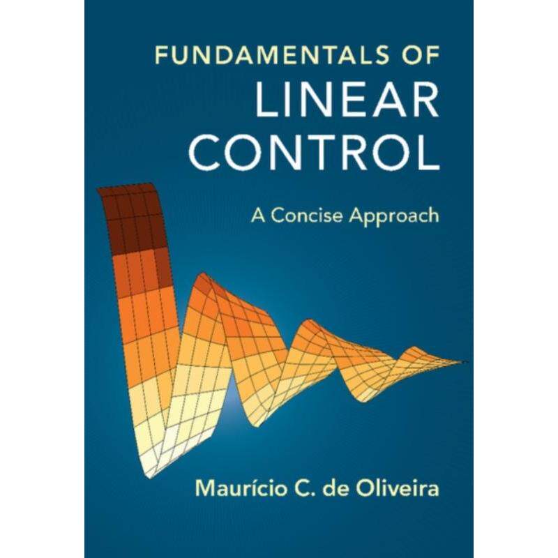 预订不退不换Fundamentals of Linear Control:A Concise Approach