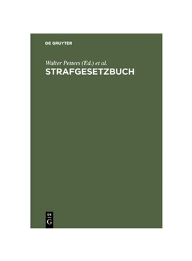 预订不退不换德语Strafgesetzbuch:Mit Erl?uterungen und Beispielen sowie den wichtigsten Nebengesetzen und je einem Anhang