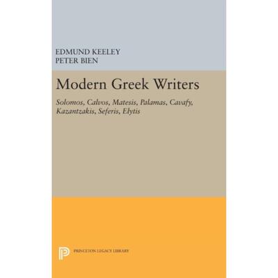 按需印刷不退不换Modern Greek Writers:Solomos, Calvos, Matesis, Palamas, Cavafy, Kazantzakis, Seferis, Elytis[97806916465