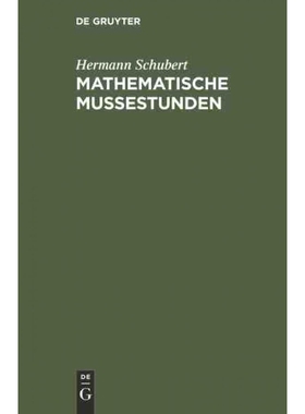 按需印刷不退不换德语Mathematische Mussestunden:Eine Sammlung von Geduldspielen, Kunststücken und Un[9783111115764]