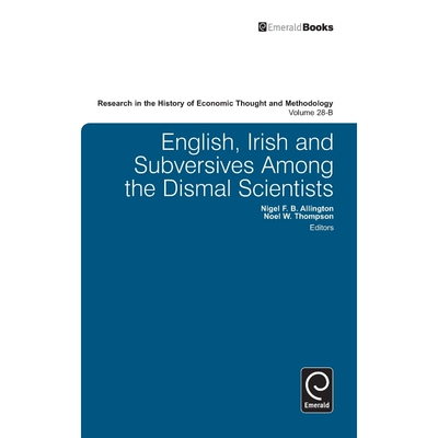 按需印刷English, Irish and Subversives Among the Dismal Scientists, Volume 28B[9780857240613]