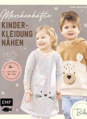 预订【德语】 M?rchenhafte Kinderkleidung n?hen:Tierisch sü?e Modelle in den Gr??en 74-