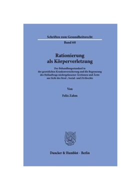 预订不退不换德语Rationierung als K?rperverletzung.:Der Behandlungsstandard in der gesetzlichen Krankenversicherung und d