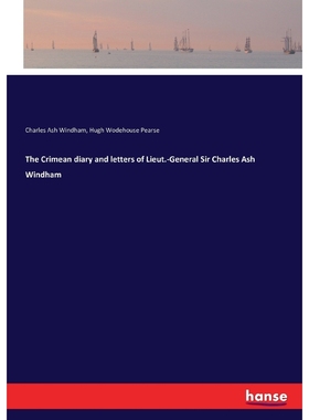 按需印刷The Crimean diary and letters of Lieut.-General Sir Charles Ash Windham[9783743393585]
