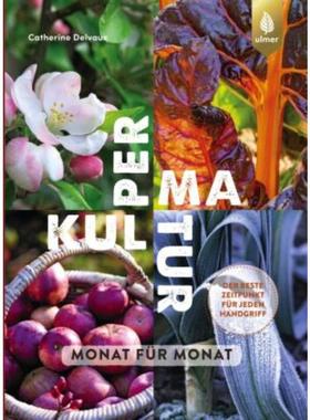 预订【德语】 Permakultur Monat für Monat:Nachhaltige Prinzipien in jedem Garten erfolg