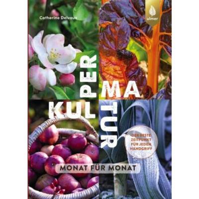 预订【德语】 Permakultur Monat für Monat:Nachhaltige Prinzipien in jedem Garten erfolg