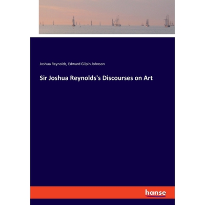 按需印刷不退不换Sir Joshua Reynolds's Discourses on Art[9783337733841]