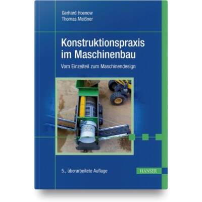 预订【德语】 Konstruktionspraxis im Maschinenbau:Vom Einzelteil zum Maschinendesign