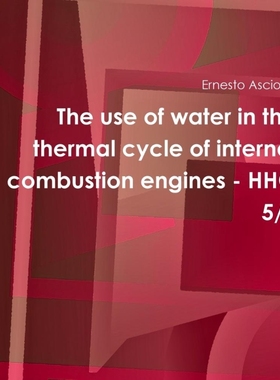 按需印刷The use of water in the thermal cycle of internal combustion engines - HHO 5/7[9781326957896]
