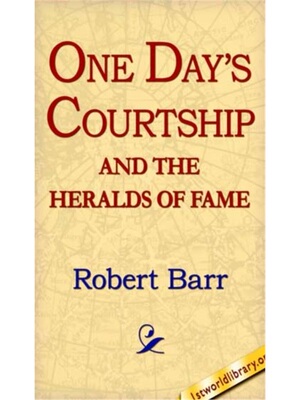 预订不退不换One Days Courtship and the Heralds of Fame