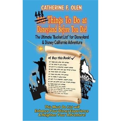 预订One hundred thing to do at Disneyland before you die:The ultimate bucket list for Disneyland and Disney California A