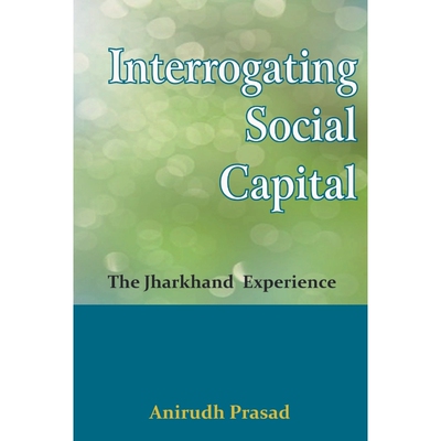 按需印刷Interrogating Social Capital[9789388945264]