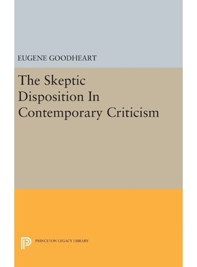 按需印刷The Skeptic Disposition In Contemporary Criticism[9780691639864]