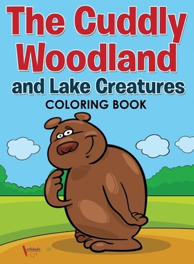 按需印刷The Cuddly Woodland and Lake Creatures Coloring Book[9781683219187]