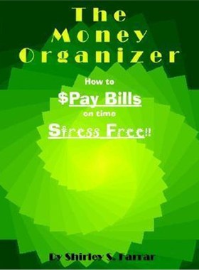 按需印刷The Money Organizer:How to $Pay Bills on time Stress Free!![9781410761712]