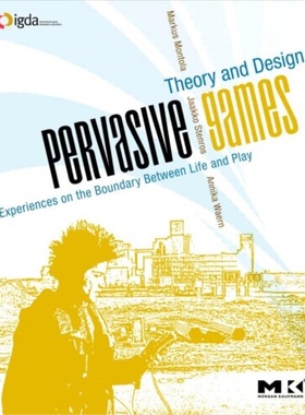 预订Pervasive Games:Theory and Design[9780123748539]