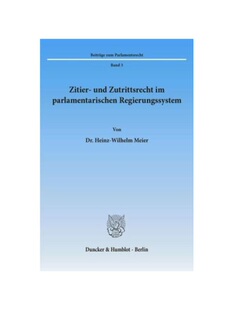 预订【德语】Zitier- und Zutrittsrecht im parlamentarischen Regierungssystem.: