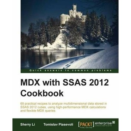 按需印刷MDX with Microsoft SQL Server 2012 Analysis Services Cookbook[9781849689601]