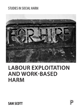 按需印刷Labour exploitation and work-based harm[9781447322030]