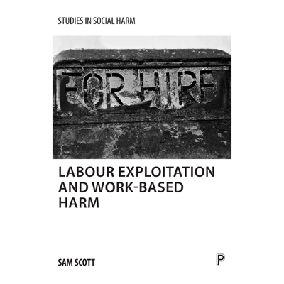按需印刷Labour exploitation and work-based harm[9781447322030]