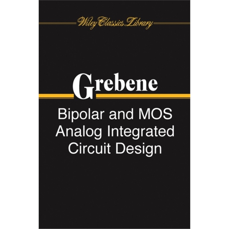 预订Bipolar and MOS Analog Integrated Circuit Design[9780471430780]