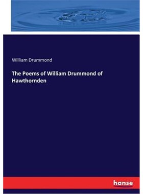 按需印刷不退不换The Poems of William Drummond of Hawthornden[9783744710732]