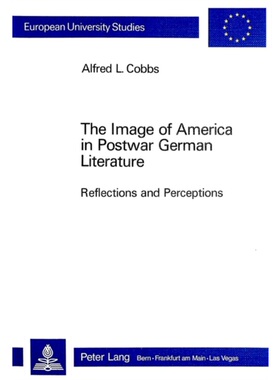 预订不退不换Image of America in Postwar German Literature